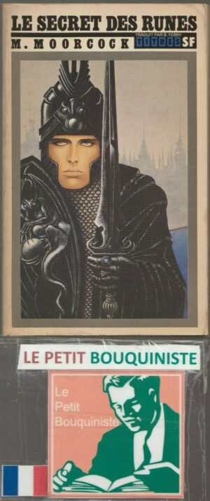 Le Secret des Runes - Michael Moorcock / Ed : J.-C. Lattès / Titres SF N°22 / 1979