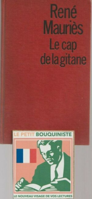 Le Cap de la Gitane - René Mauriès / Prix : Interallié 1974 / Grand Format