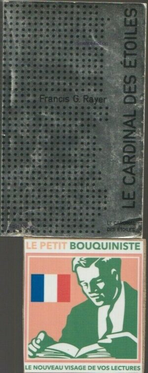 Le cardinal des étoiles - Francis G. Rayer / Ed : Albin Michel / Moyen Format / 1973