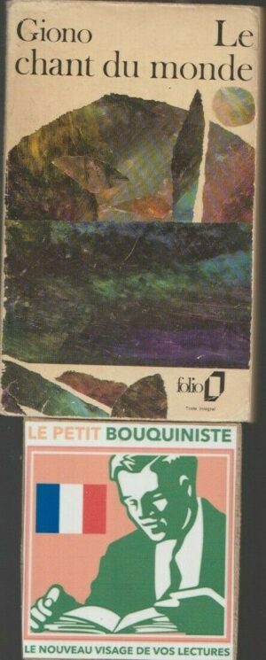Le chant du monde - Jean Giono / Editions : Gallimard / Folio n°872 / 1981