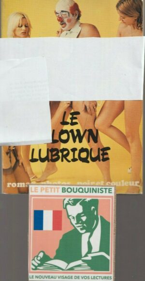 Le Clown Lubrique - Collectif / Ed : G. Ronpier / 1975 / Grand Format + 4 photos