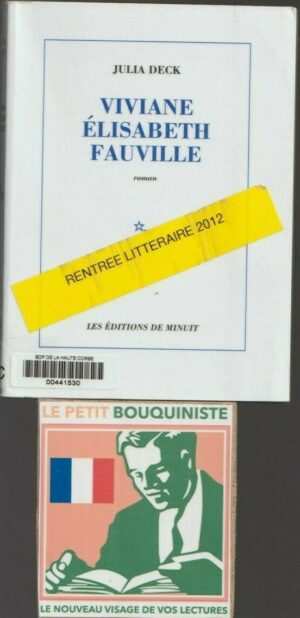 Viviane Elisabeth Fauville - Julia Deck / Les éditions de minuit / Moyen Format