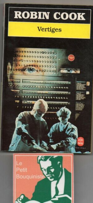 Vertiges - Robin Cook / Ed : Le Livre de Poche / 1996