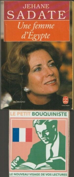 Une femme d'Egypte - Jehane Sadate / Ed : Presses de la Renaissance / Le Livre de Poche