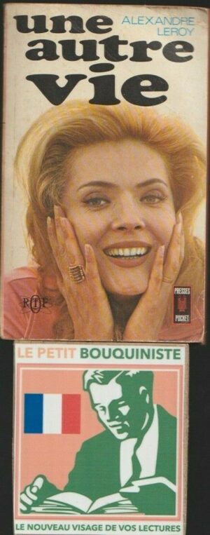 Une autre vie - Alexandre Leroy / Editions : Presses Pocket / N°902 / 1972