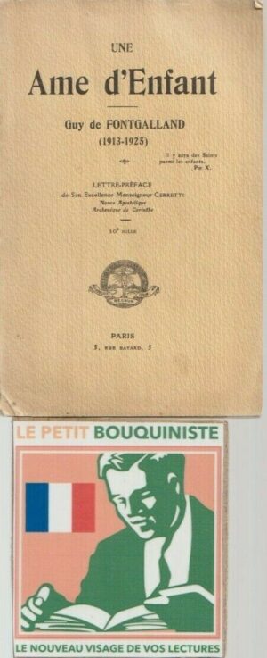 Une Ame d'Enfant - Guy de Fontegalland / Ed : Maison de la Bonne Presse / 1925