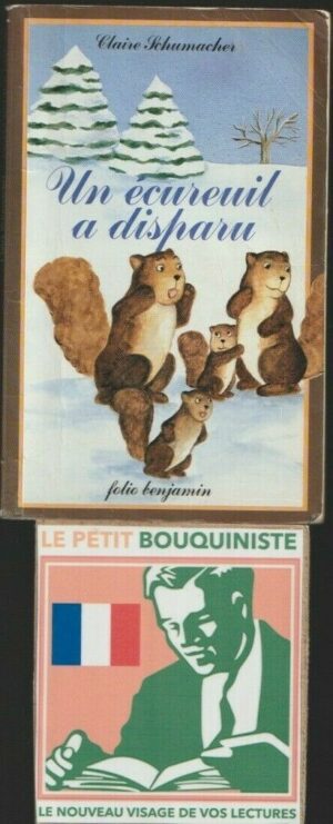 Un écureuil a disparu - Claire Schumacher / Ed : Gallimard / Folio Benjamin n°130