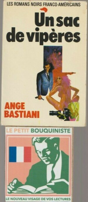Un sac de vipères - Ange Bastiani / Ed : du bois de boulogne / N°35 / Format Poche