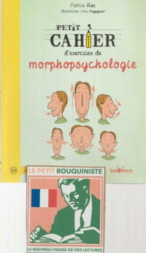 Petit cahier d'exercices de morphopsychologie - Patrice Ras / Illus : J. Augagneur