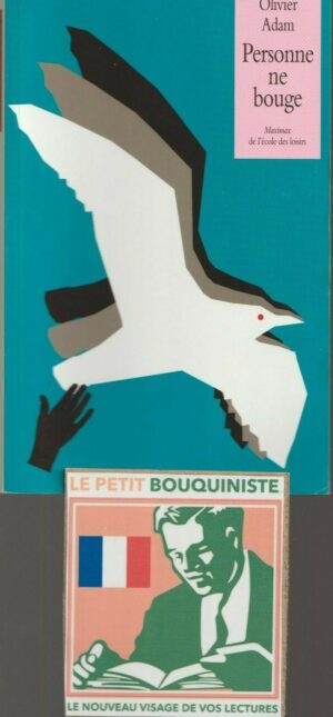 Personne ne bouge - Olivier Adam / Ed : L'école des loisirs / Grand Format / 2013