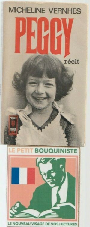 Peggy (récit) - Micheline Vernhes / Editions : Presses Pocket / N°672 / 1969