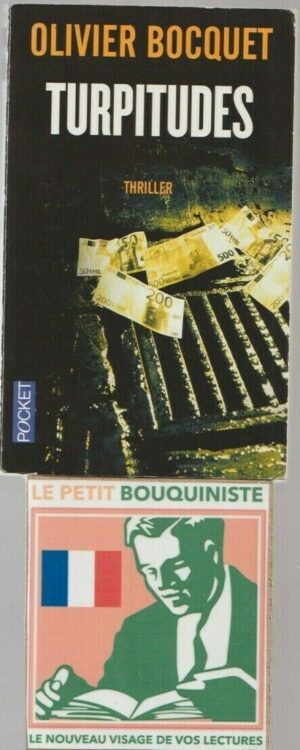 Turpitudes - Olivier Bocquet / 1er prix Triller Mana décerné par 40 000 internautes