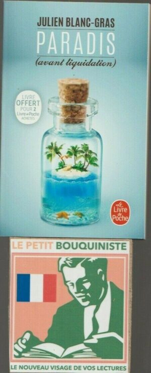 Paradis (avant liquidation) - Julien Blanc-Gras / Le Livre de Poche