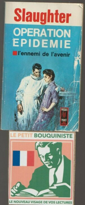 Opération Epidémie - Franck G. Slaughter / Ed : Presses de la Cité / N°386 / 1961
