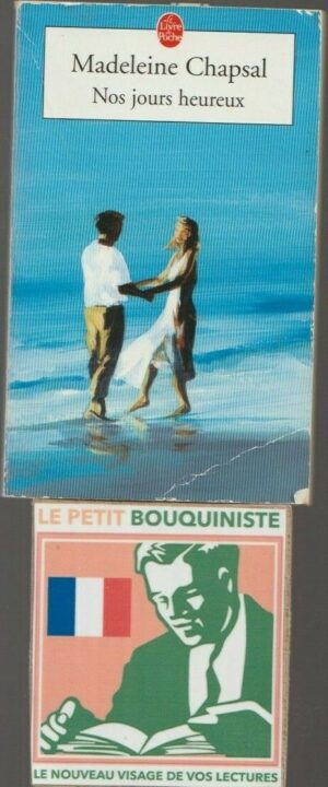 Nos jours heureux - Madeleine Chapsal / Ed : Fayard / Le Livre de Poche n°15368