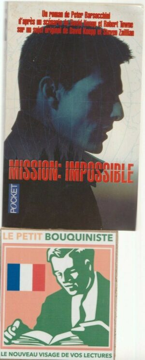 Mission Impossible - Peter Barsocchini / Editions : Pocket / N°4476 / 1996