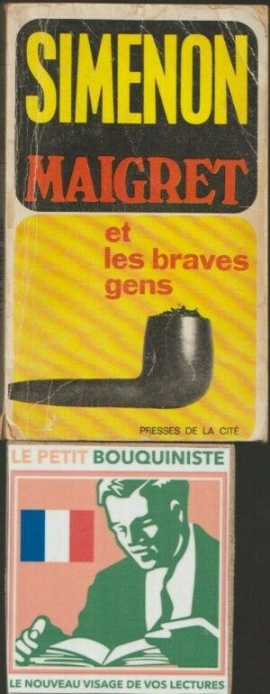 Maigret et les braves gens - Georges Simenon / Editions : Presses de la Cité / 1962