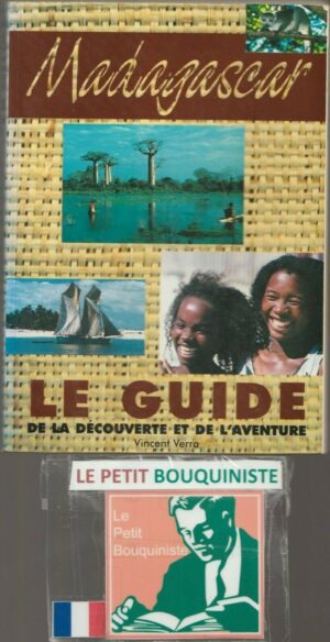 Madagascar : Le guide de la découverte et de l'aventure - Vincent Verra / Ed : Azalées