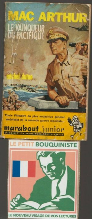 Mac Arthur le vainqueur du pacifique - Michel Duino / Illus : Dino Attanasio / 1960