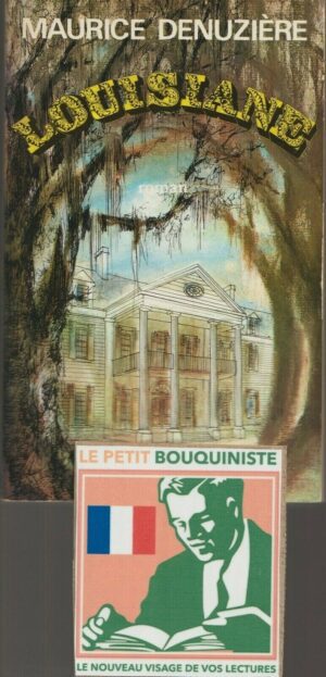 Lousiane - Maurice Denuzière / Editions : JC Lattès / Grand Format / 1980