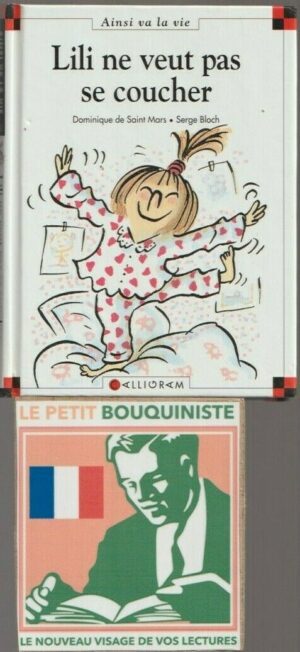 Lili ne veut pas se coucher - Dominique de Saint Mars & Serge Bloch / Ed : Calligram