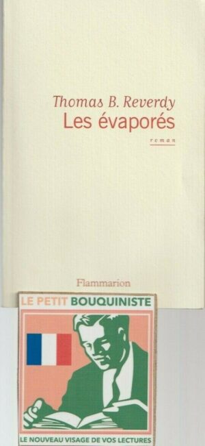 Les évaporés - Thomas B. Reverdy / Prix : Joseph Kessel 2014 / Grand Format