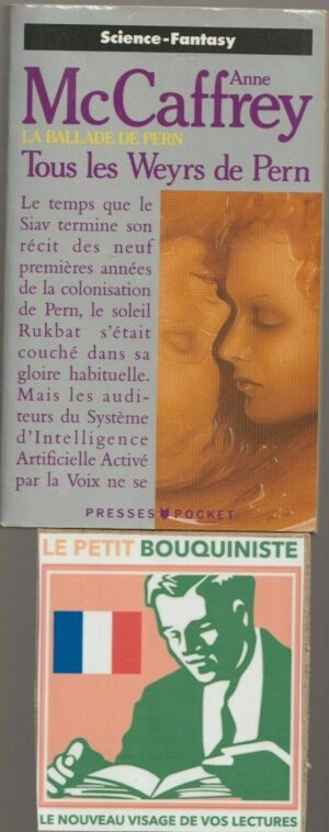 Tous les Weyrs de Pern : La Ballade de Pern - Anne McCaffrey / Ed : Presses Pocket