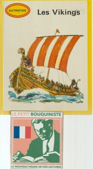 Les Vikings - Collectif / Ed : Gamma / N°1 / Collec : Historique Autrefois / 1973