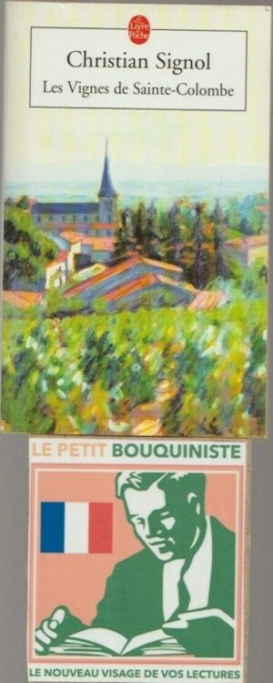Les Vignes de Sainte-Colombe - Christian Signol / Grand Prix des Lecteurs 1998
