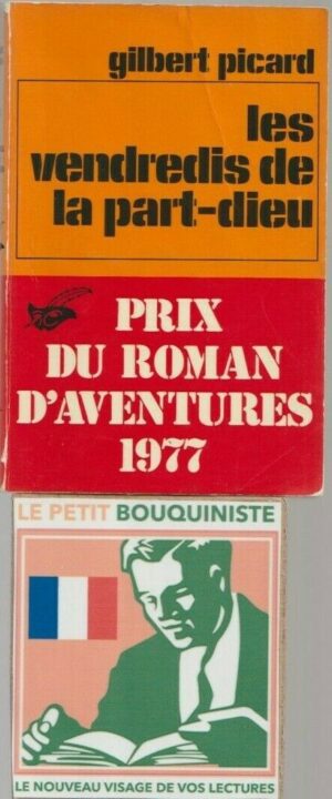 Les vendredis de la part-dieu - Gilbert Picard / Prix du Roman d'Aventures / 1977