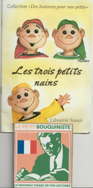 Les trois petits nains (Série C) - Lina Majdalany / Ed : Librairie Samir / Moyen Format