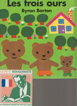 Les Trois Ours - Byron Barton / Ed : L'école des Loisirs / Moyen Format Carré / 1999
