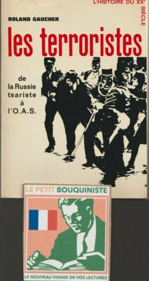 Les terroristes - Roland Gaucher / Ed : Albin Michel / Grand Format / 1965