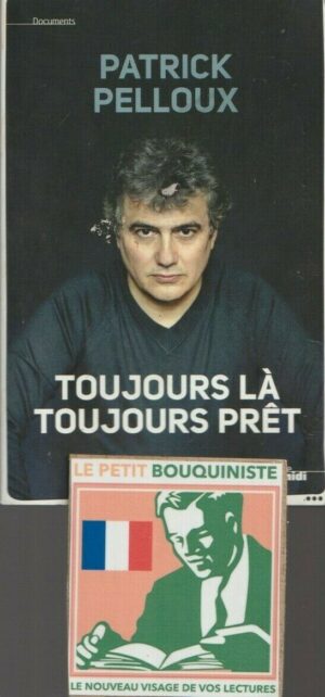 Toujours là, toujours prêt - Patrick Pelloux / Dessin : Charb / Ed : Cherche Midi / Grand Format