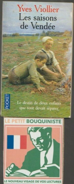Les saisons de Vendée - Yves Viollier / Ed : Robert Laffont / Pocket n°10186 / 1998