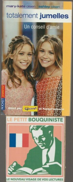 Totalement jumelles : Un conseil d'amie - Mary-kate Olsen & Ashley Olsen / Pocket
