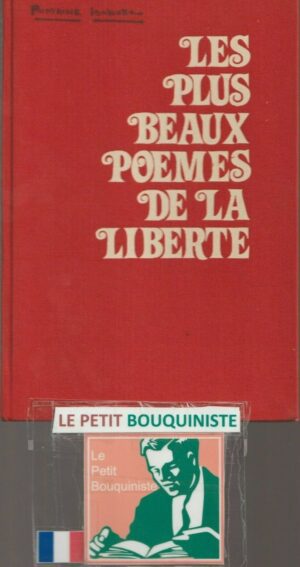 Les plus beaux poèmes de la liberté - André Rossel / Ed : Hier et Demain / Grand Format