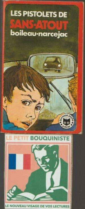 Les Pistolets de Sans-Atout - Boileau-Narcejac / Ed : Hatier / Jeunesse Poche n°26