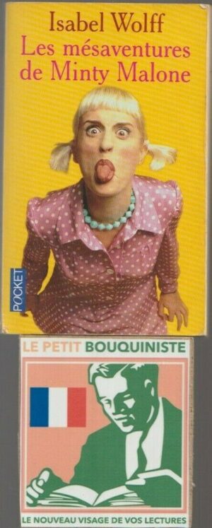 Les mésaventures de Minty Malone - Isabel Wolff / Ed : JC Lattès / Pocket n°11090