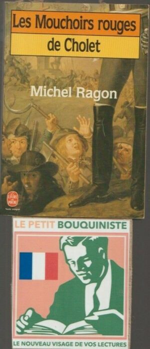 Les Mouchoirs rouge de Cholet - Michel Ragon / Le Livre de Poche n°6094