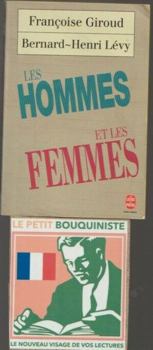 Les Hommes et les Femmes - Françoise Giroud & Bernard-Henri Lévy / Le Livre de Poche
