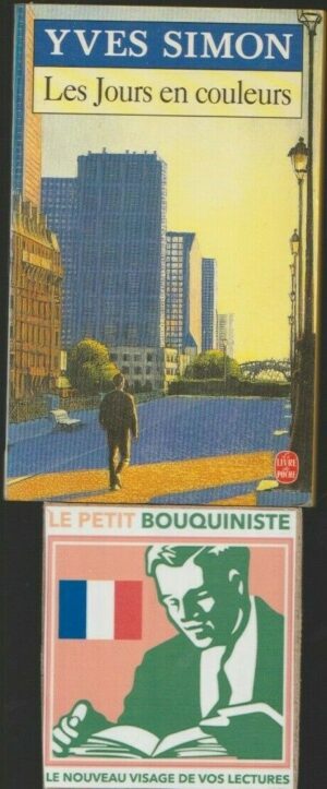 Les Jours en couleurs - Yves Simon / Ed : Grasset / Le Livre de Poche n°13996 / 1996