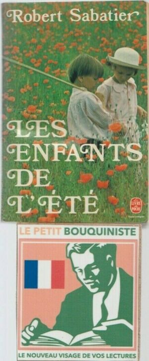 Les Enfants de l'été - Robert Sabatier / Ed : Albin Michel / Le Livre de Poche n°5397