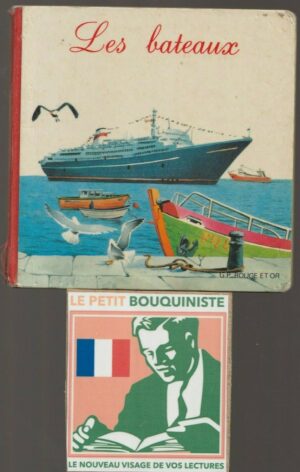 Les bateaux - Illustrations : Francis Quiquerez / Ed : G.P. Rouge et Or / 1982