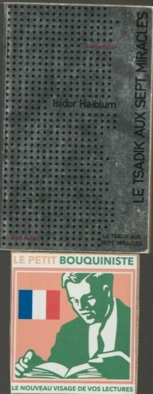 Le Tsadik aux Sept Miracles - Isidor Haiblum / Ed : Albin Michel / Format Poche