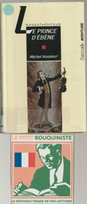 Le Prince d'Ebène - Michel Honaker / Ed : Rageot / Format Poche / 1992