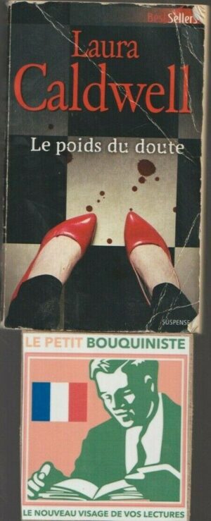 Le poids du doute - Laura Caldwell / Ed : BestSellers / Format Poche / N°577 / 2013