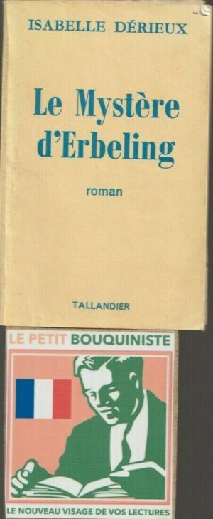 Le Mystère d'Erbeling - Isabelle Dérieux / Librairie Jules Tallandier / 1978