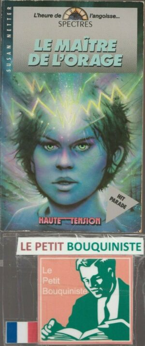 Le maître de l'orage - Susan Netter / Illus : Richard Martens / Ed : Spectres / N°7