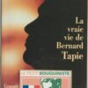 Le flambeur. La vraie vie de Bernard Tapie, Lecasble